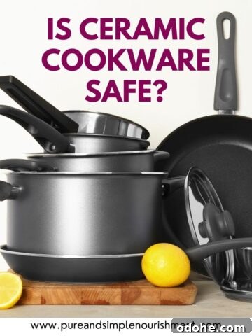 Pots and pans stacked on top of each other in black and white with the title "is ceramic cookware safe?" above them.