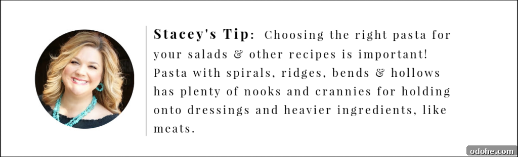 Taco Pasta Salad with Creamy Avocado Dressing 7 Stacey's Tip, choose a pasta like Rotini or one that has ridges, ruffles, bends or hollows for your pasta salads.