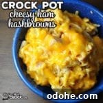 Crock Pot Cheesy Ham Hashbrowns
