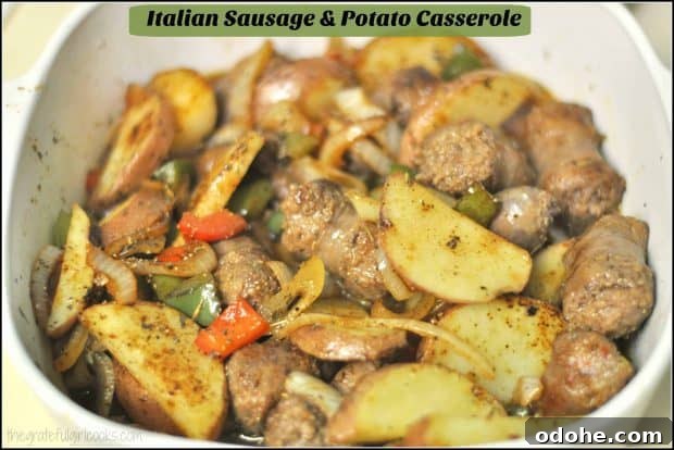 Italian Sausage & Potato Casserole This simple, hearty, baked Italian Sausage Potato Casserole, with sausage, potatoes, red and green peppers, onions, and Italian spices is delicious!
