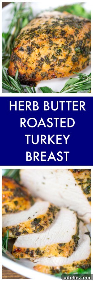 Herb-Butter Roasted Turkey Breast Recipe for Juicy Results 7 Herb Butter Roasted Turkey Breast Collage of Two Images with Text Overlay
